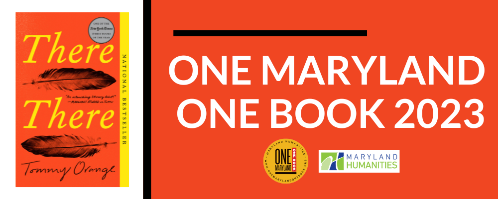 Book cover of There There, by Tommy Orange on an orange background. One Maryland One Book 2023