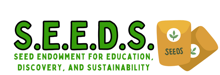 S.E.E.D.S. Seed Endowment for Education, Discovery, and Sustainability. Two packets of seeds
