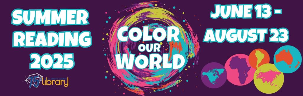 Color our world on a colorful circle, Summer Reading 2025, colored circles with outlines of the continents, June 13-August 23