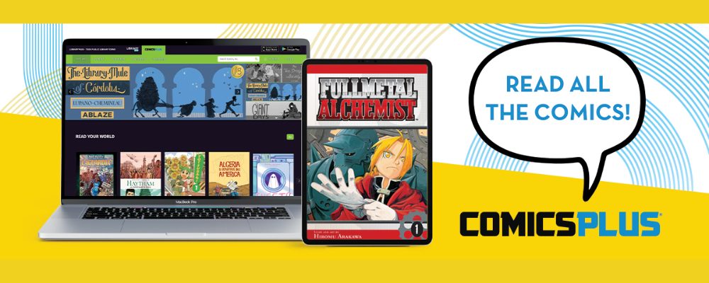 An open laptop with the Comics Plus website, book cover of Full Metal Alchemist. Read All the Comics in a speech bubble