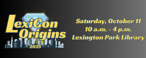 Lexicon Origins 2025 over a cityscape with a large diamond in the sky. Saturday, October 11, 10 a.m. - 4 p.m., Lexington Park Library