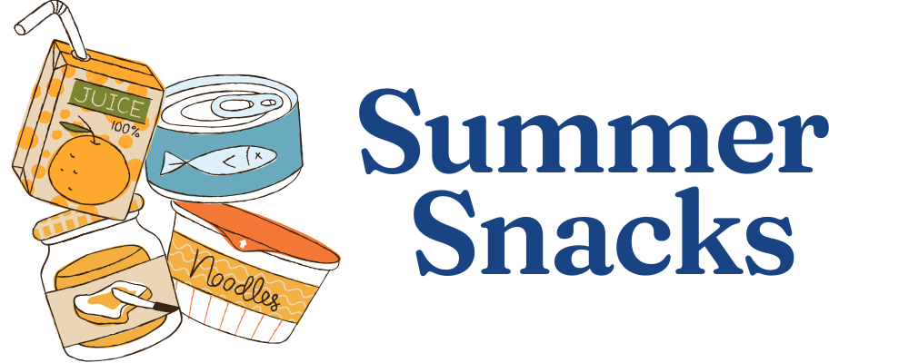 Summer Snacks. Cartoon images of an orange juice box, a can of tuna, a jar of peanut butter, and a cup of noodles