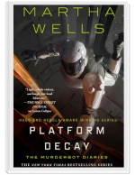 Book cover of Martha Wells' Platform Decay