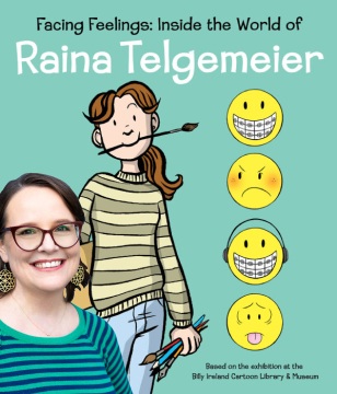 Raina Telgemeier, a woman with brown hair wearing glasses, stands in front of a drawing of a young girl and four yellow faces wearing different expressions. Text reads Facing Feelings: Inside the World of Raina Telgemeier